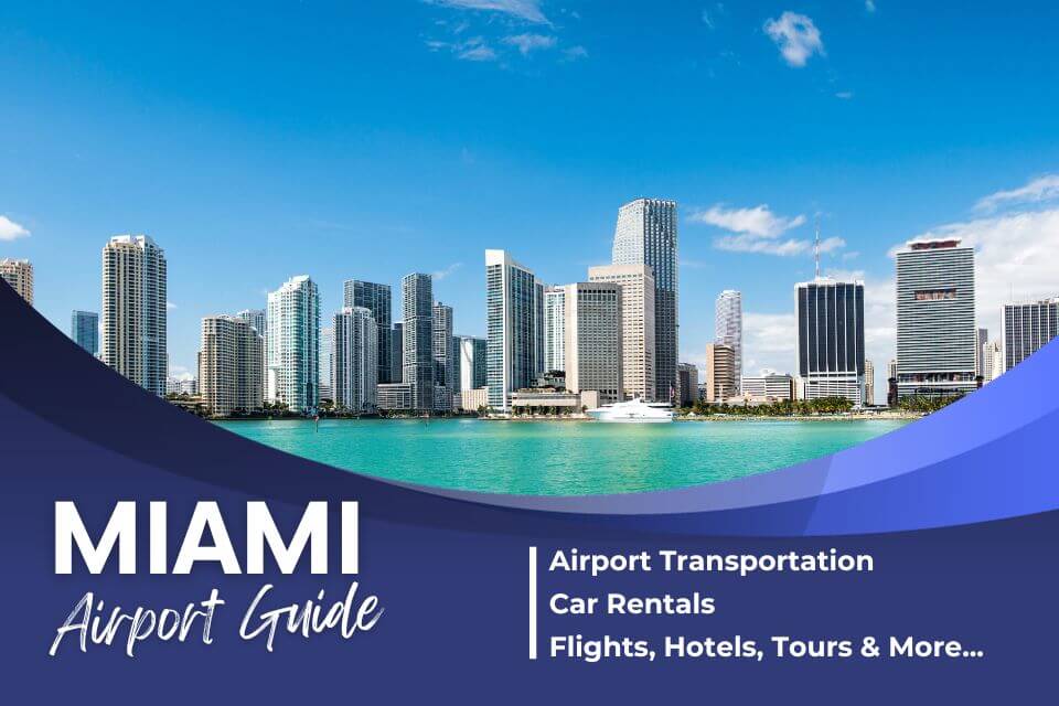 Miami Airport Guide